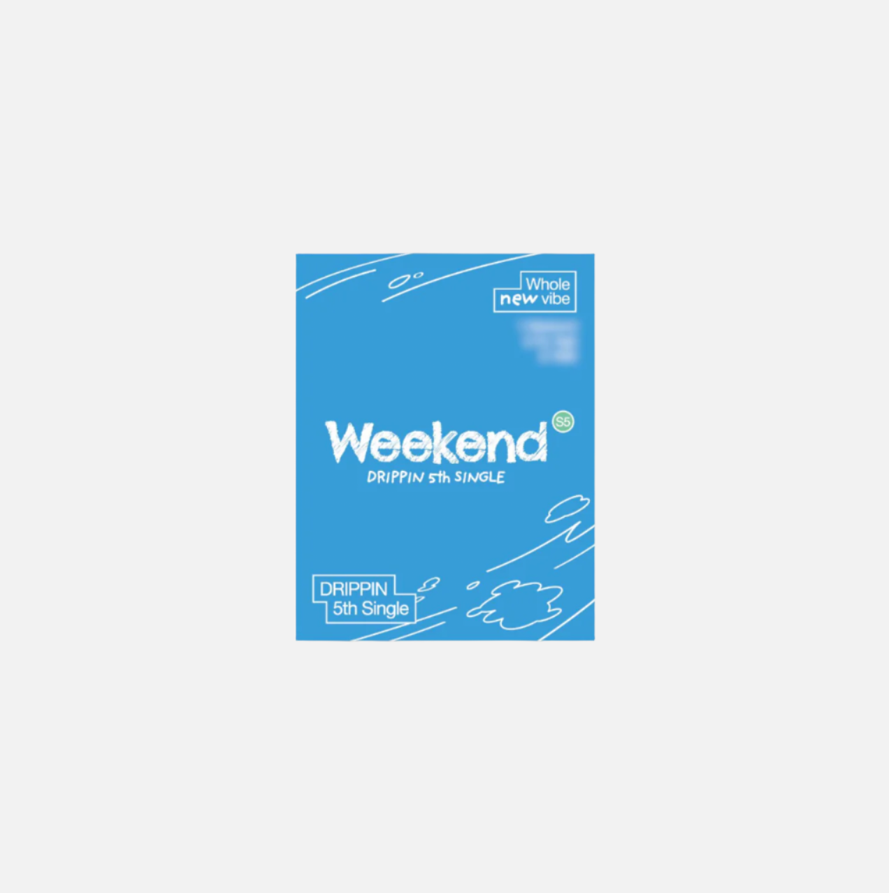 DRIPPIN - 5th Single Weekend (EVER ver.)