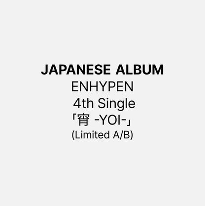 (PRE-ORDER) Japanese Album ENHYPEN - 4th Single Album 宵 -YOI- (LIMITED EI / EN Ver.)